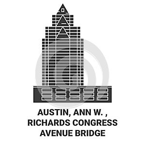 Usa, Austin, Ann W. , Richards Congress Avenue Bridge travel landmark vector illustration