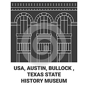 Usa, Austin, Bullock , Texas State History Museum travel landmark vector illustration