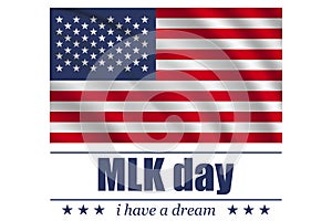 USA flag with MLK day on a white background. Vector illustration