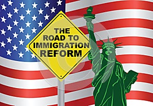 USA Government Road to immigration Reform Statue of Liberty