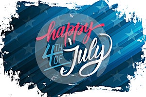 USA Independence Day celebrate banner with brush stroke background and hand lettering text Happy 4th of July. photo