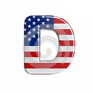USA letter D - Capital 3d american flag font - American way of life, politics  or economics concept