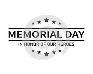 USA Memorial Day vector banner. In honor of our heroes text with stars isolated. Vector illustration EPS 10