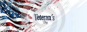 USA Veterans day background. Abstract grunge watercolor paint splashes in flag colors with calligraphy text. Template for holiday