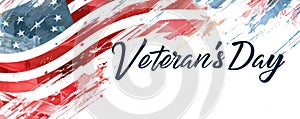 USA Veterans day background. Abstract grunge watercolor paint splashes in flag colors with calligraphy text. Template for holiday