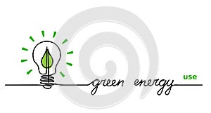 Use green energy. Lamp, lightbulb and green leaf. One continuous line drawing web banner, background, concept with
