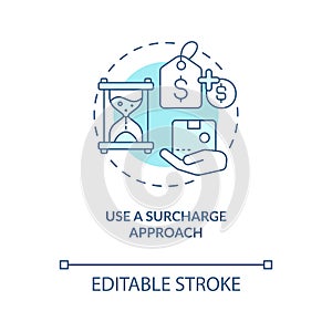 Use surcharge approach blue concept icon