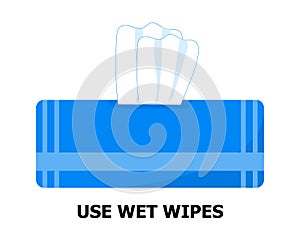 Use wet wipes vector isolated on the white background. Disinfection and hygiene sign illustration. Hand sanitizer element,