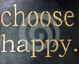 Useful tips about life, choose happy photo