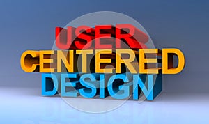 User centered design on blue
