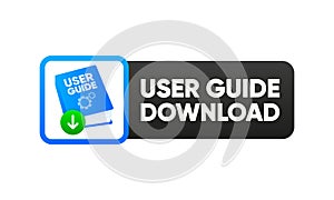 User Guide book. Download button. User manual document. Reference book, instructions and guide. Vector illustration.