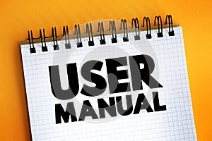 User Manual - intended to assist users in using a particular product, service or application, text on notepad