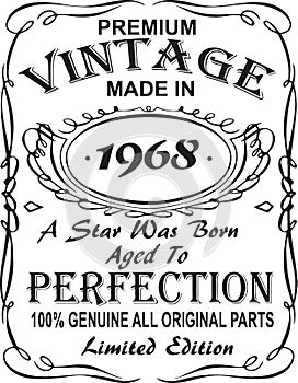 Vectorial T-shirt print design.Premium vintage made in 1968 a star was born aged to perfection 100% genuine all original parts lim photo