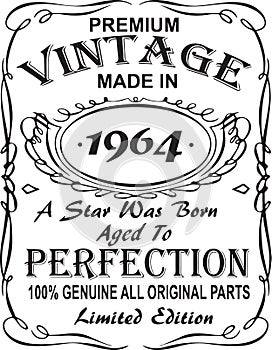Vectorial T-shirt print design.Premium vintage made in 1964 a star was born aged to perfection 100% genuine all original parts lim photo
