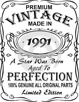 Vectorial T-shirt print design.Premium vintage made in 1991 a star was born aged to perfection 100% genuine all original parts lim photo