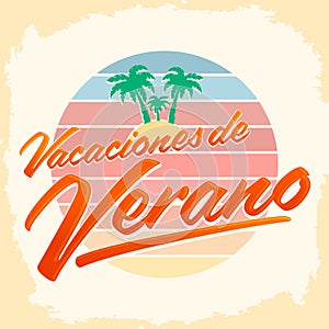 Vacaciones del Verano, Summer Vacations spanish text, beach holidays
