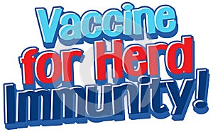 Vaccine for Herd Immunity font isolated on white background