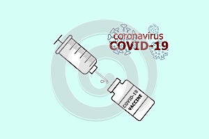 Vaccine syringe and COVID-19 vaccine vial with text `coronavirus,COVID-19`. concept of campaign to be vaccinated for community imm