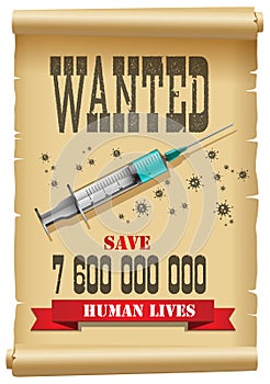 Vaccine wanted concept -  syringe with medicine for the virus as  arrest warrant