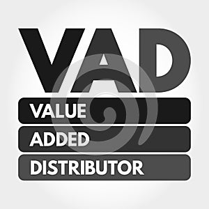 VAD - Value Added Distributor acronym concept