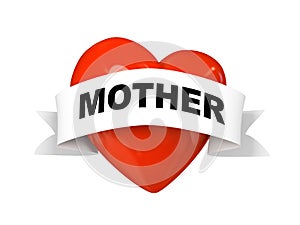 Valentine heart with label mother isolated on white background