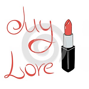 Valentine`s day card with lipstick and discription My love . Hand drawn illustration isolated on white background
