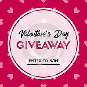 Valentine`s Day giveaway. Vector banner template for online holiday contest