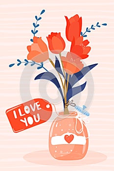 Valentine`s day greeting card. Glass jar with lable â€œI love youâ€ and bouquet of flowers.