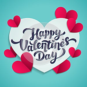 Valentine s Day greeting card. 14th of february. Happy Valentines Day Lettering with cut paper hearts on blue background