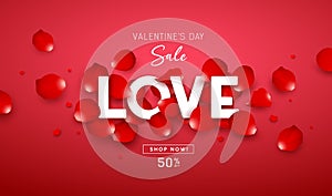 Valentine`s day sale, love message white color on red rose petal poster banners design