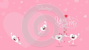 Valentines background with cute heart cartoon and calligraphy You and Me