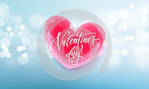 Valentines day lettering text on valentine red heart on blue light pattern background. Vector Happy Valentines day greeting card d