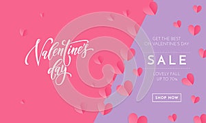 Valentines day sale poster or banner of valentine pink paper hearts and calligraphy text font on trendy background. Vector Valenti