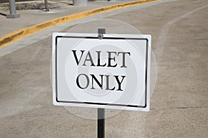 Valet Only Sign