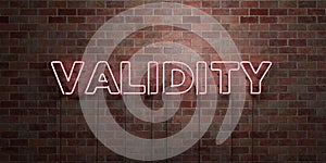 VALIDITY - fluorescent Neon tube Sign on brickwork - Front view - 3D rendered royalty free stock picture