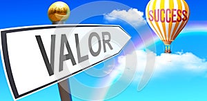 Valor leads to success photo