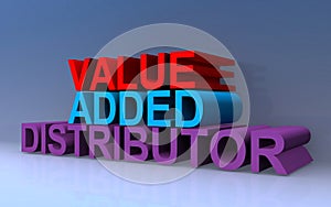 Value added distributor