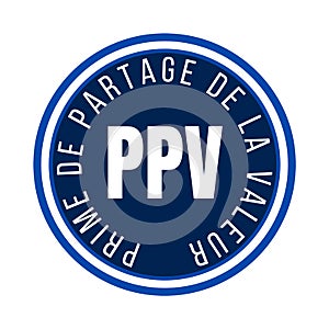 Value-sharing bonus symbol called ppv prime de partage de la valeur in French language photo