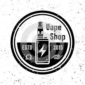 Vape shop and electronic cigarettes vector monochrome round emblem, label, badge or logo in vintage style on background