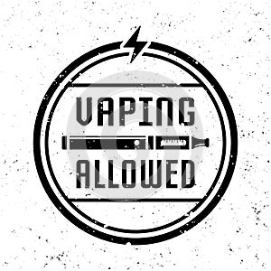 Vaping and electronic cigarettes vector monochrome round emblem, label, badge or logo in vintage style on background