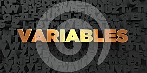 Variables - Gold text on black background - 3D rendered royalty free stock picture