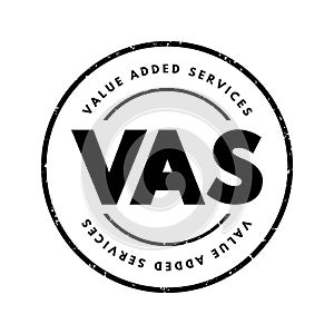 VAS Value-Added Services - popular telecommunications industry term for non-core services, beyond standard voice calls, acronym