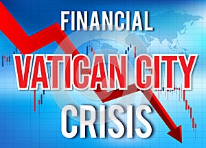 Vatican City Financial Crisis Economic Collapse Market Crash Global Meltdown