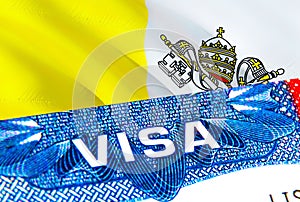 Vatican Visa. Travel to Vatican focusing on word VISA, 3D rendering. Vatican immigrate concept with visa in passport. Vatican