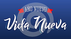 Ano Nuevo Vida Nueva, New Year New Life Spanish Text Vector Design. photo