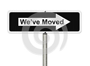 We've Moved Sign photo