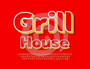 Vector advertising banner Grill House. Modern bright 3D Font. Artistic Alphabet Letters and Numbers set