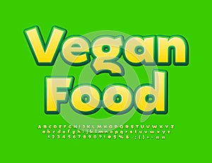 Vector advertising sign Vegan Food. Modern creative Font. Yellow and Green Alphabet Letters, Numbers and Symbols set