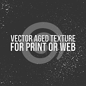 Vector aged Texture for Print or Web