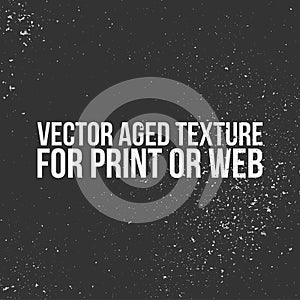 Vector aged Texture for Print or Web